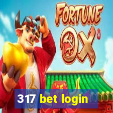 317 bet login